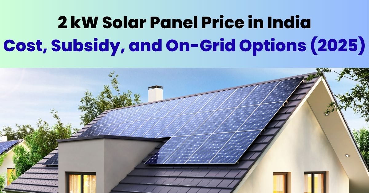 2 kW Solar Panel, 2 kW solar system, 2kW Solar Panel Price, 2kW Solar, 2 kW